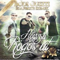 B&oacute;di Guszti - Hossz&uacute;, R&ouml;g&ouml;s &Uacute;t