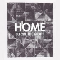 HOME - Before the Night