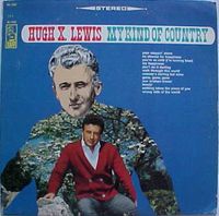 Hugh X. Lewis - My Kind of Country