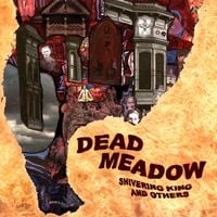Dead Meadow - Shivering King and Others