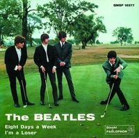 The Beatles - Eight Days A Week/I'm A Loser