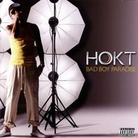 Hokt - Bad Boy Paradise