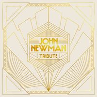John Newman - Tribute (Deluxe)