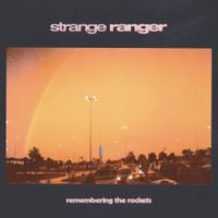 Strange Ranger - Remembering the Rockets