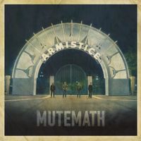MUTEMATH - Armistice