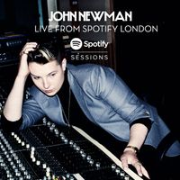 John Newman - Live From Spotify London