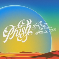 Phish - Apr. 18, 2026 | Sphere, Las Vegas, NV