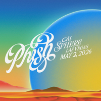 Phish - May 2, 2026 | Sphere, Las Vegas, NV