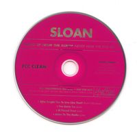 Sloan - Radio EP From The Album Never Hear The End of It