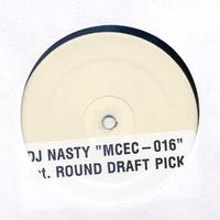 DJ Nasty - 1st. Round Draft Pick
