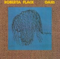 Roberta Flack - Oasis