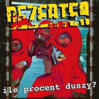 Dezerter - Ile procent duszy?
