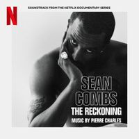 Pierre Charles - Sean Combs: The Reckoning