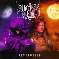 We Are The Empty - REVOLUTION