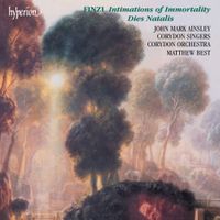 Matthew Best - Finzi: Intimations of Immortality; Dies natalis