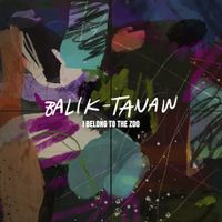 I Belong to the Zoo - Balik-Tanaw