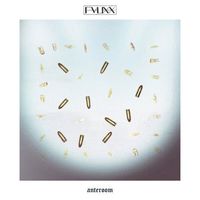 FauxX - Anteroom