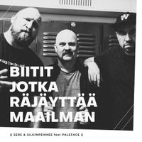 Sere - Biitit jotka r&auml;j&auml;ytt&auml;&auml; maailman