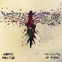 Markis Precise - The Feeling of Flying