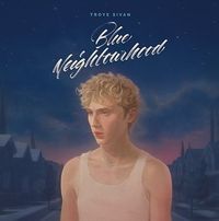 Troye Sivan - Blue Neighbourhood (Ten Years On)