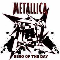 Metallica - Hero Of The Day