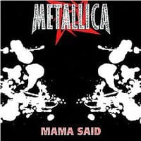 Metallica - Mama Said