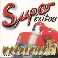 Maracaibo 15 - S&uacute;per &Eacute;xitos Maracaibo 15
