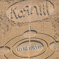 Korn - Let The Guilt Go