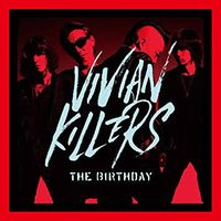The Birthday - VIVIAN KILLERS