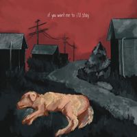 Orange Dog Club - If You Want Me To I'll Stay