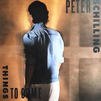 Peter Schilling - Things to Come