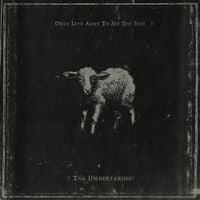 The Undertaking! - Only Left Alive To See The End