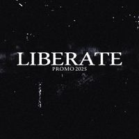 Liberate - Promo 2025