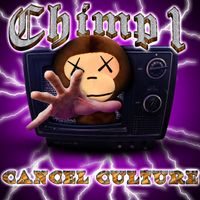 chimp1 - Cancel Culture