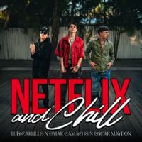 Luis Carrillo - Netflix and Chill