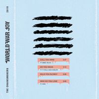 The Chainsmokers - World War Joy...Call You Mine