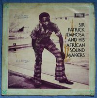 Sir Patrick Idahosa - Sir Patrick Idahosa And His African Sound Makers