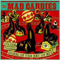The Mad Caddies - Songs in the Key of Eh