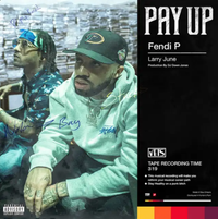 Fendi P - Pay Up