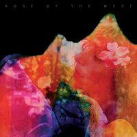 Rose Of The West - Rose Of The West