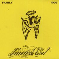 Family Dog - FAMILIAL GOD