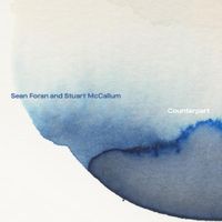 Sean Foran & Stuart McCallum - Counterpart