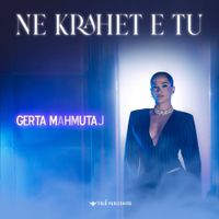Gerta Mahmutaj - Ne krahet e tu