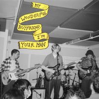 My Wonderful Boyfriend - I&rsquo;m Your Man