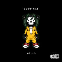 Good Gas - Good Gas Vol. 3