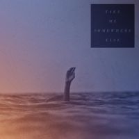 T.M.S.E - Take Me Somewhere Else