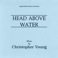 Christopher Young - Head Above Water
