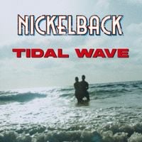 Nickelback - Tidal Wave