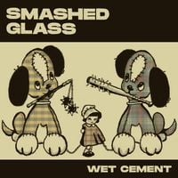 Smashed Glass - Wet Cement