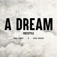 King Combs - A Dream Freestyle